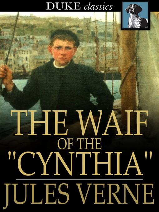 Titeldetails für The Waif of the "Cynthia" nach Jules Verne - Verfügbar
